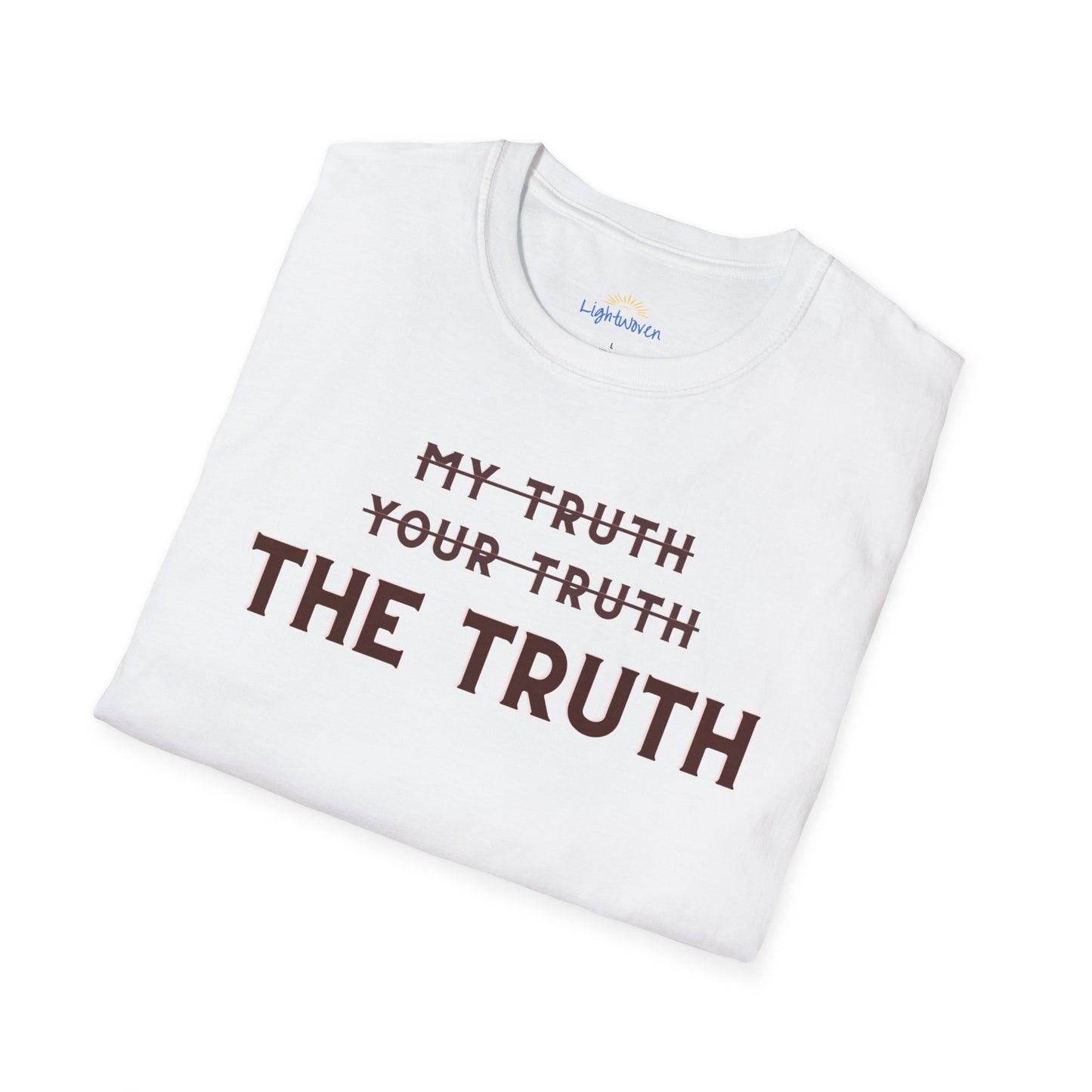 Only The Truth T-Shirt