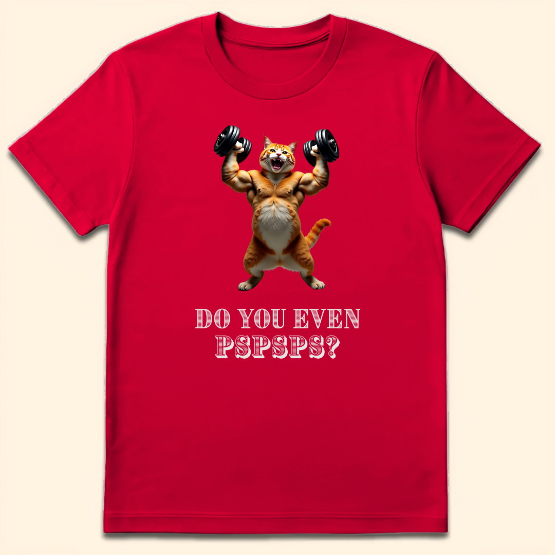 Do You Even Pspsps? T-Shirt Red