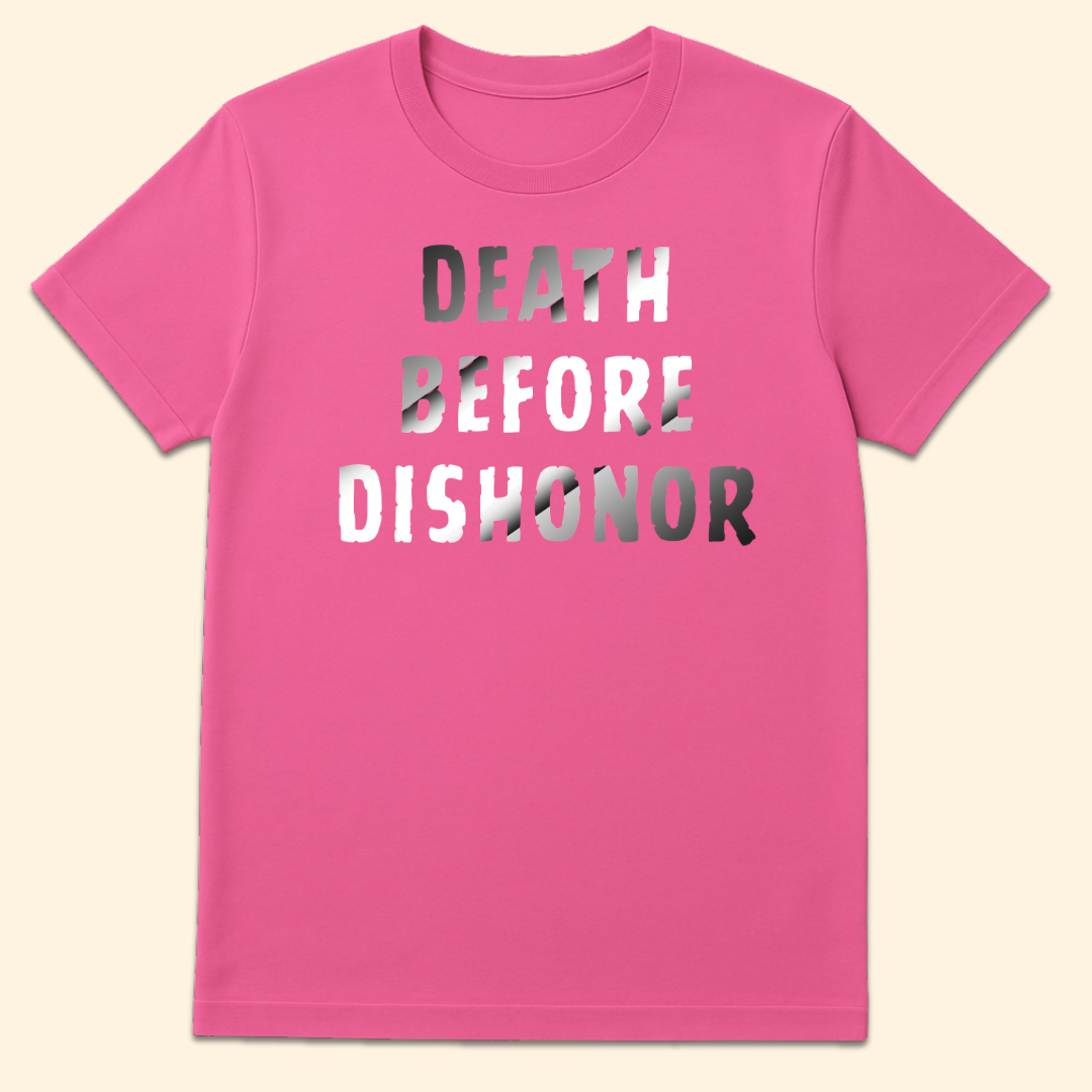 Death Before Dishonor T-Shirt Azalea