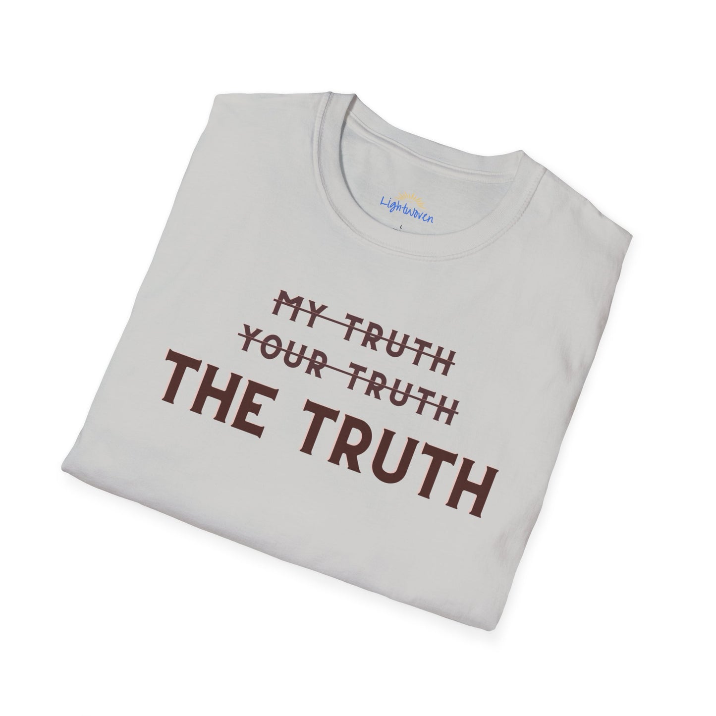 Only The Truth T-Shirt