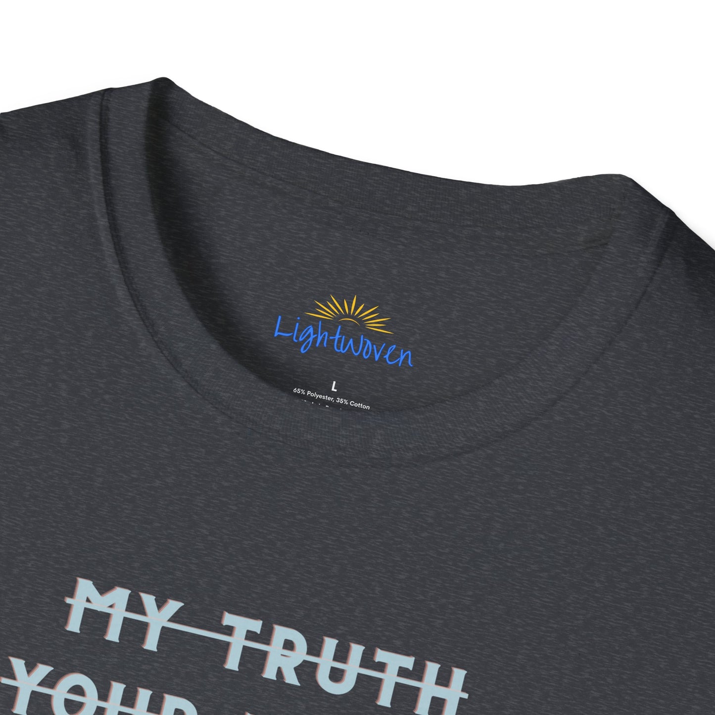 Only The Truth T-Shirt