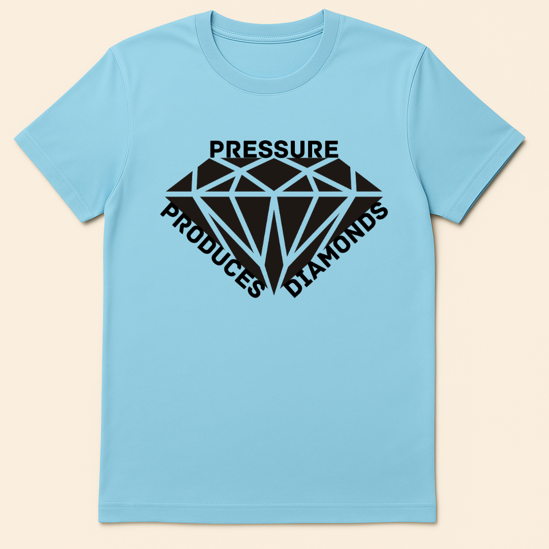 Pressure Produces Diamonds T-Shirt Sky