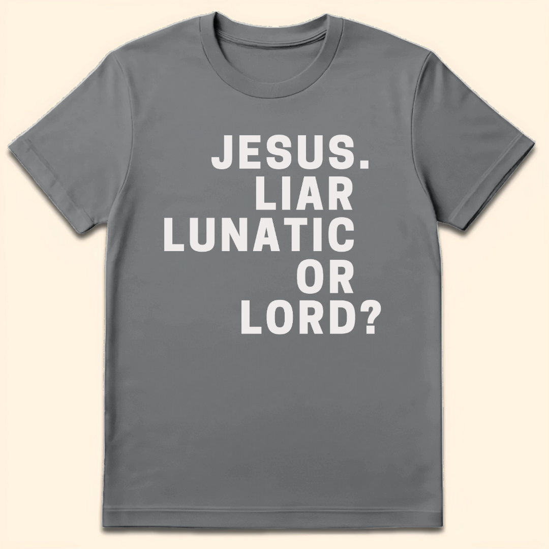 Liar Lunatic Or Lord T-Shirt Sport Grey