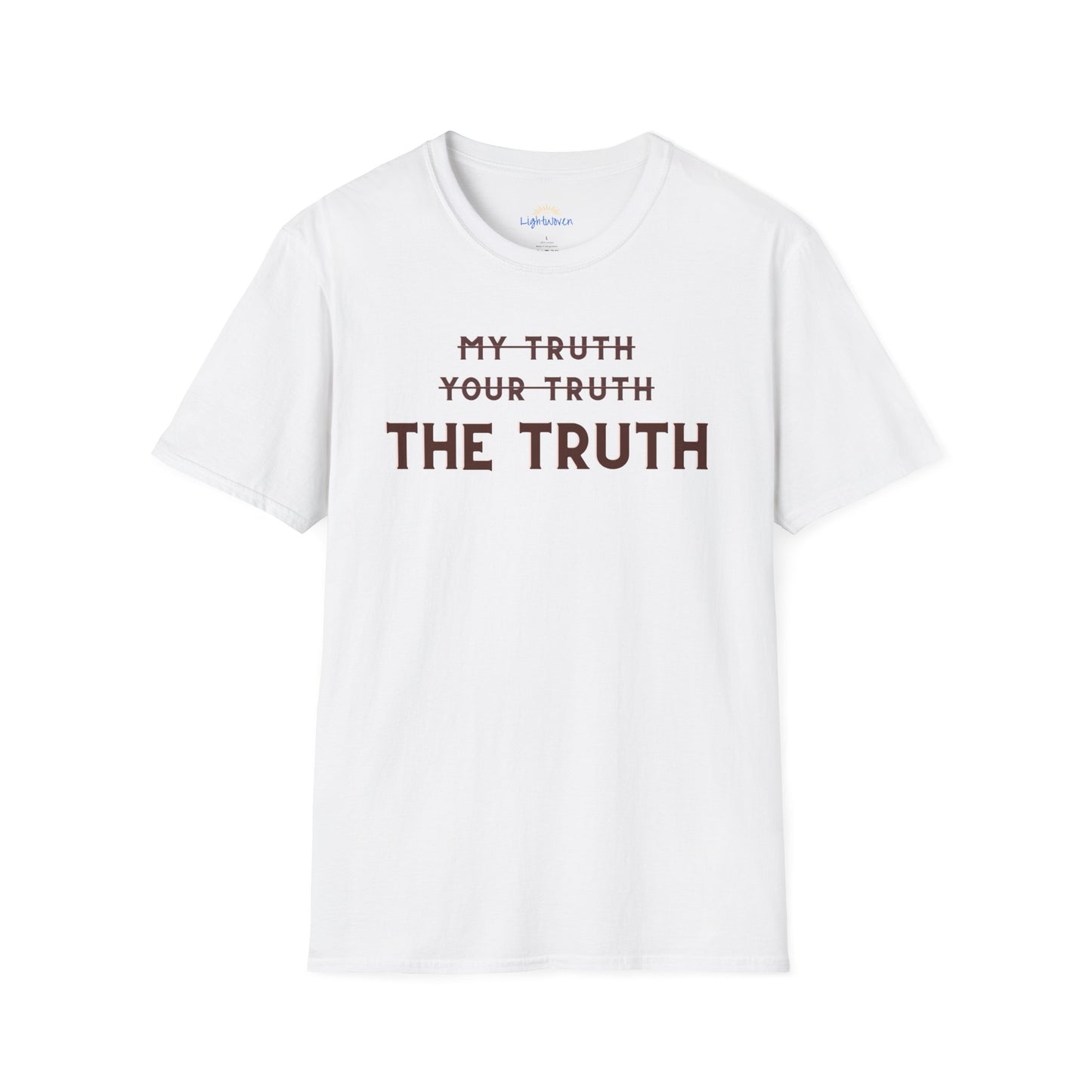 Only The Truth T-Shirt