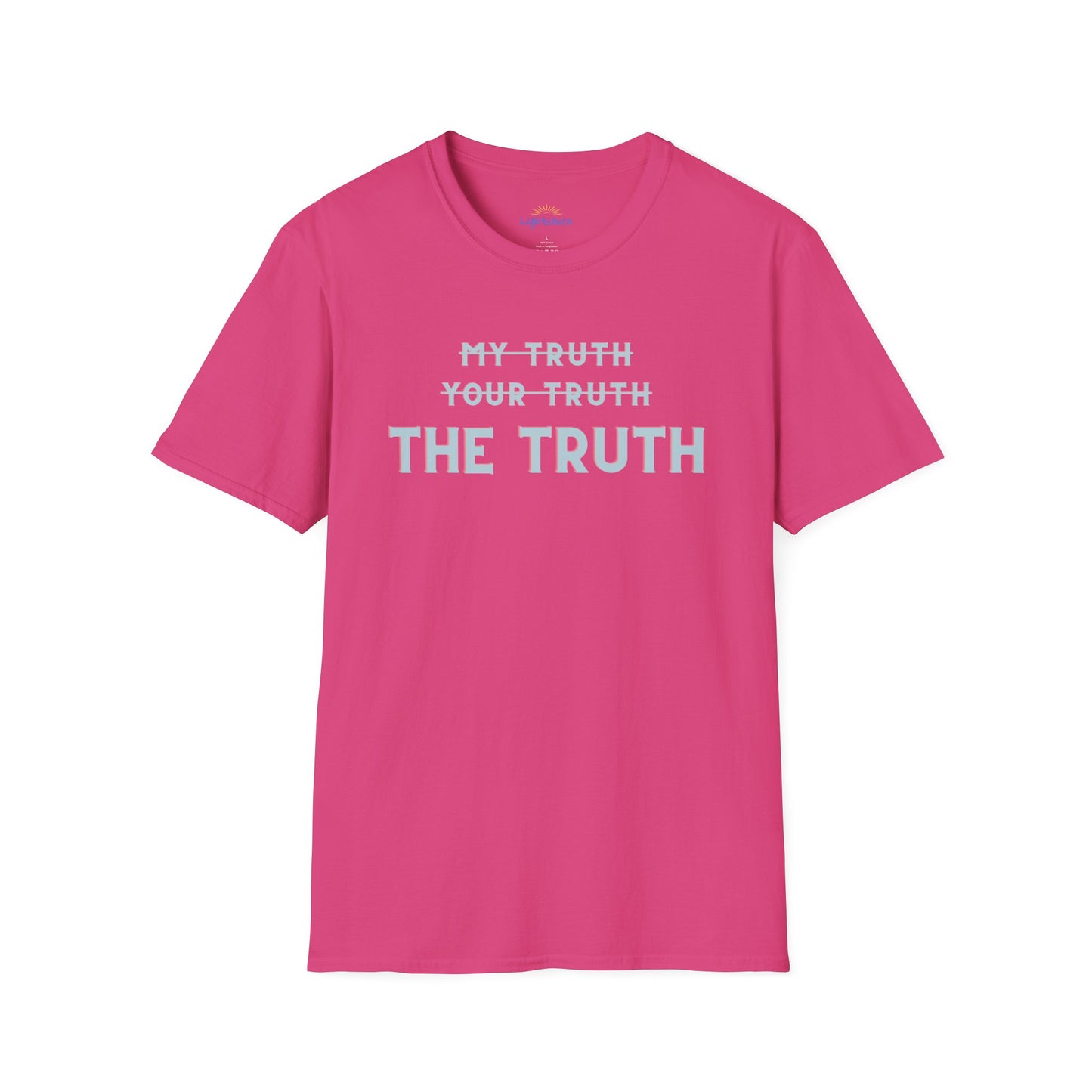 Only The Truth T-Shirt