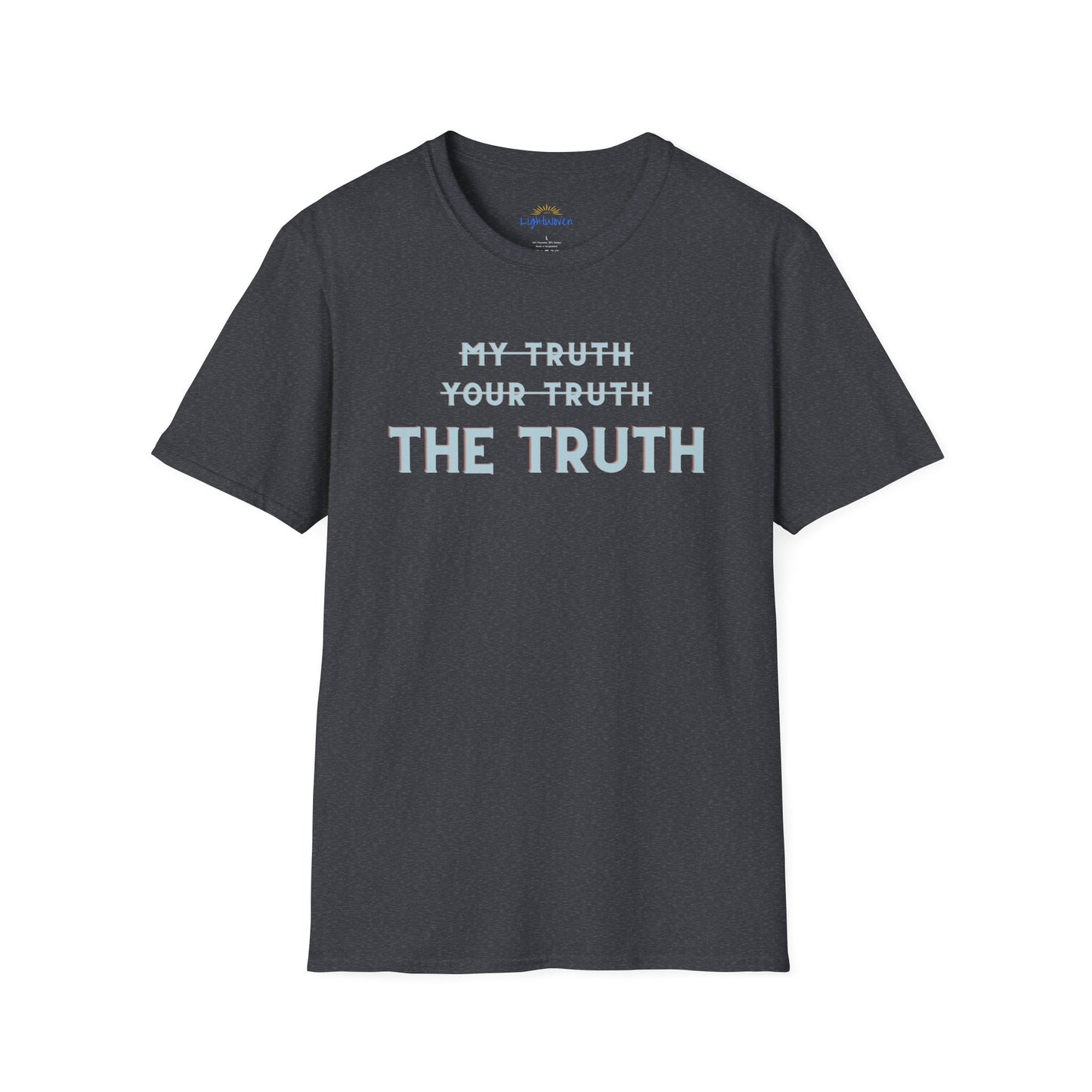 Only The Truth T-Shirt