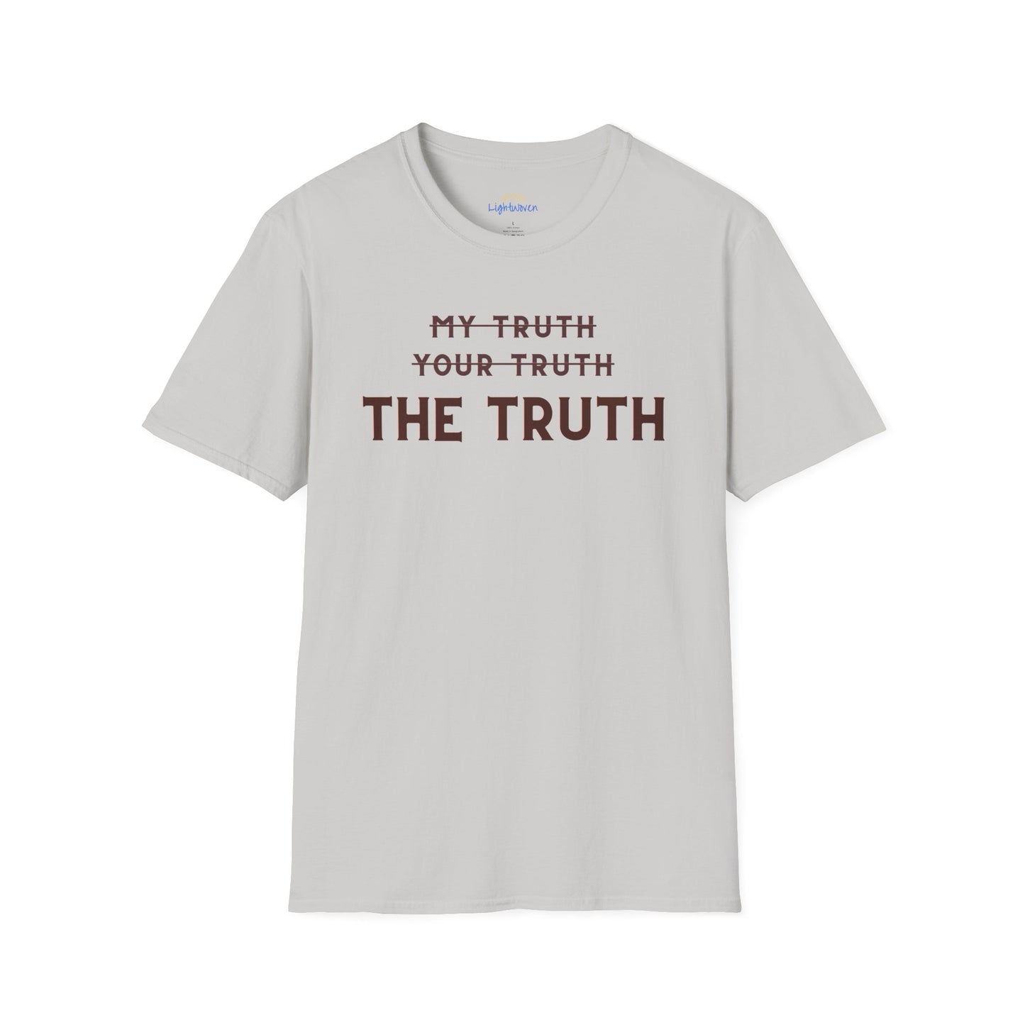 Only The Truth T-Shirt