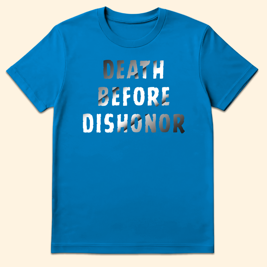 Death Before Dishonor T-Shirt Sapphire