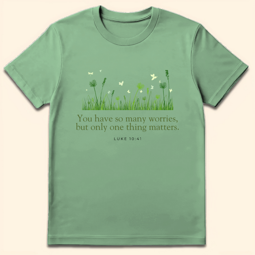 Only One Thing Matters T-Shirt Mint Green