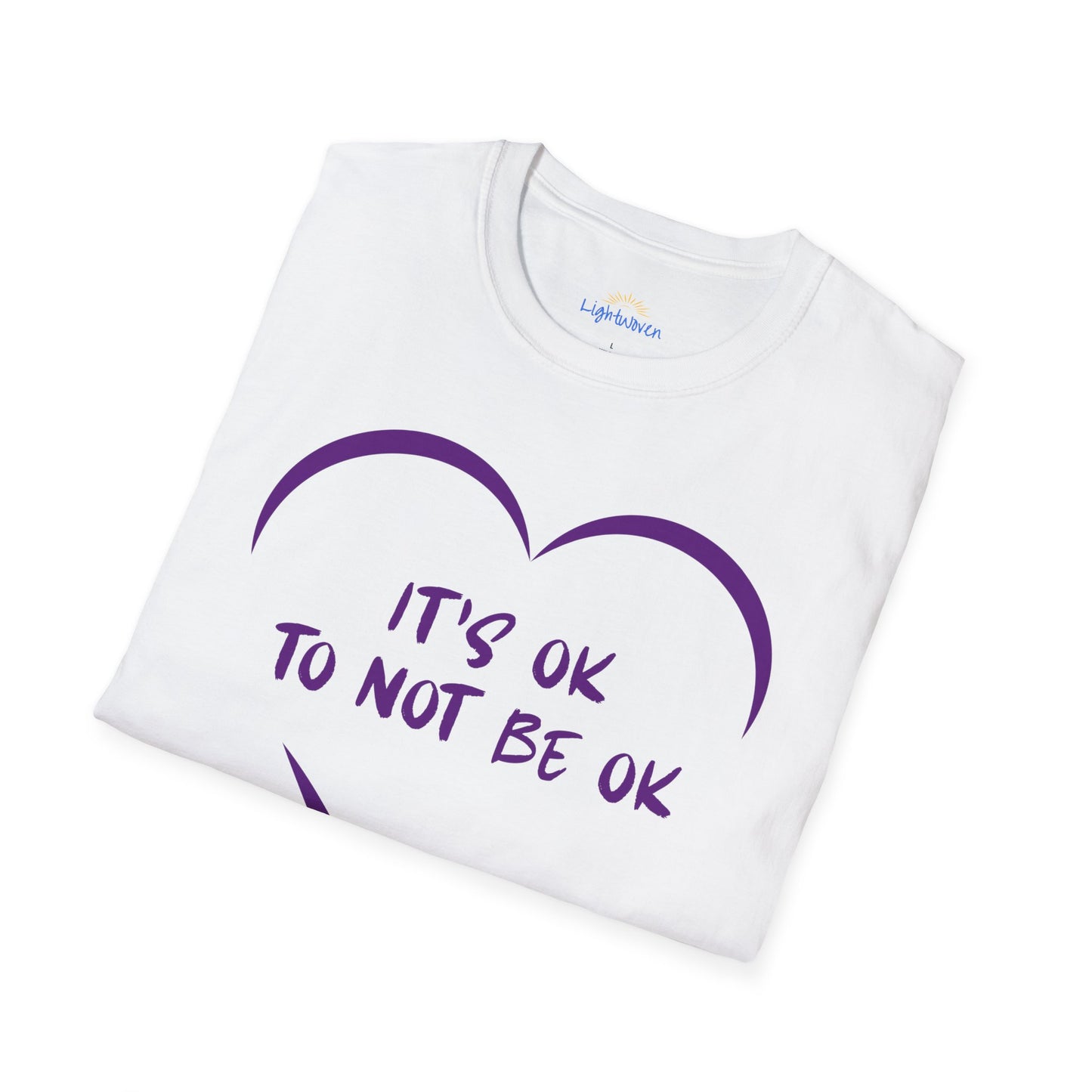 It's Ok To Not Be Ok T-Shirt