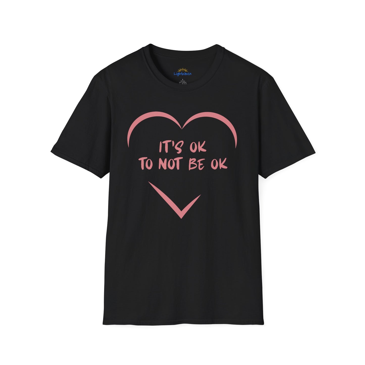 It's Ok To Not Be Ok T-Shirt