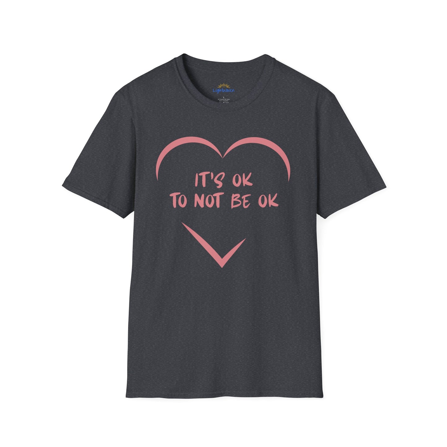 It's Ok To Not Be Ok T-Shirt