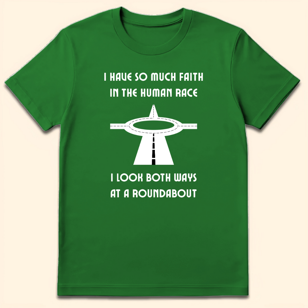 Both Ways At A Roundabout T-Shirt Irish Green