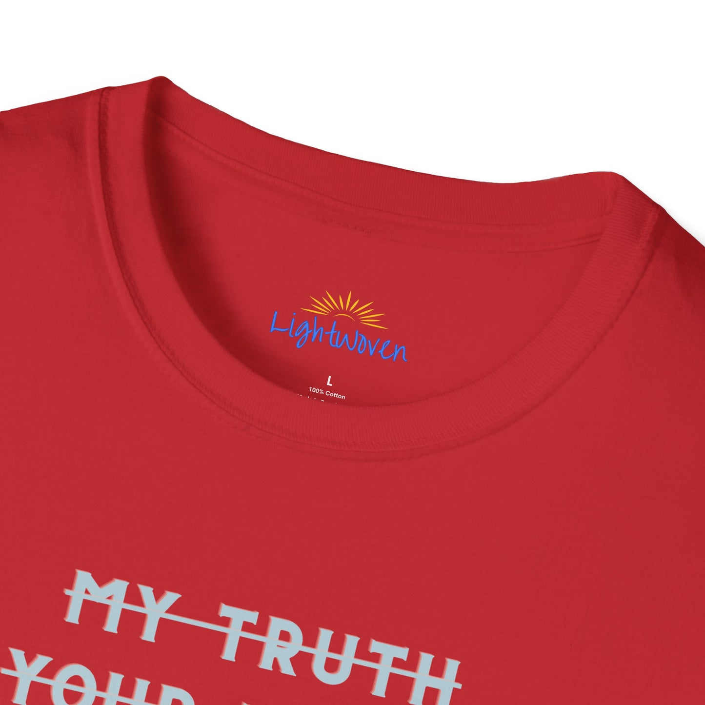Only The Truth T-Shirt