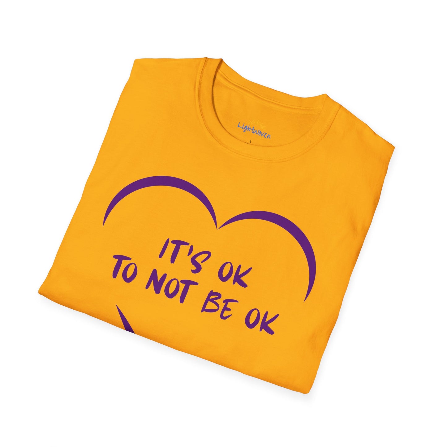It's Ok To Not Be Ok T-Shirt