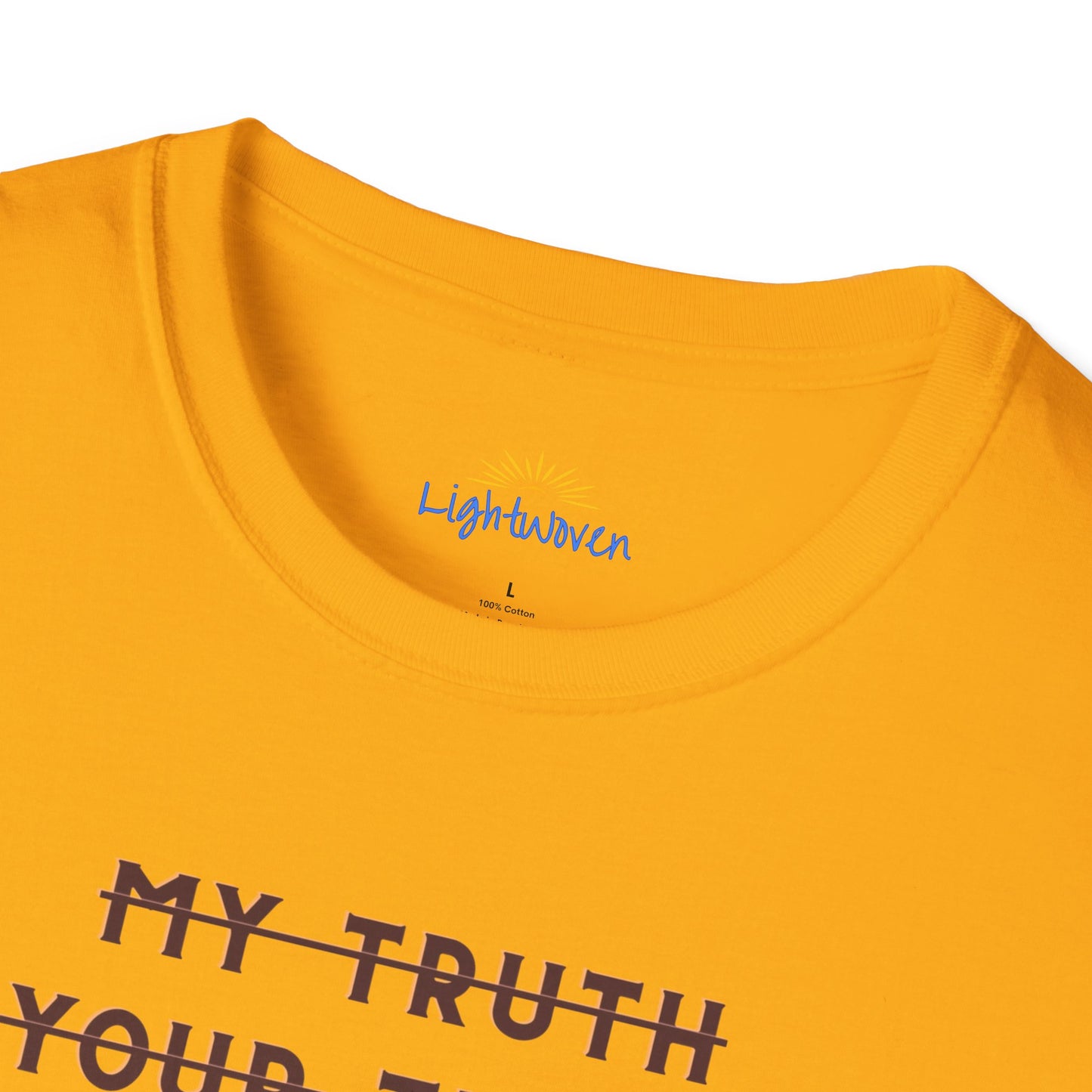 Only The Truth T-Shirt