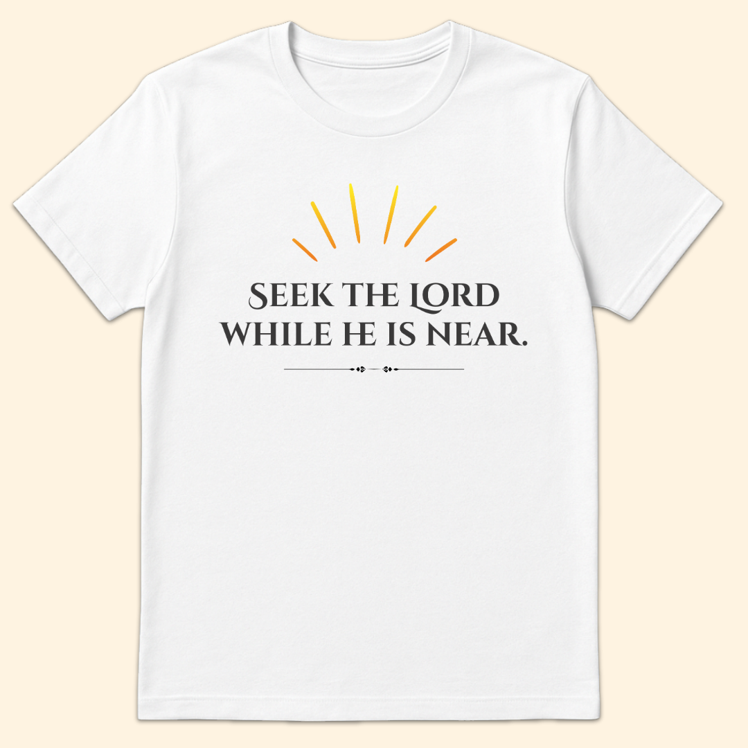 Seek The Lord While He Is Near T-Shirt White