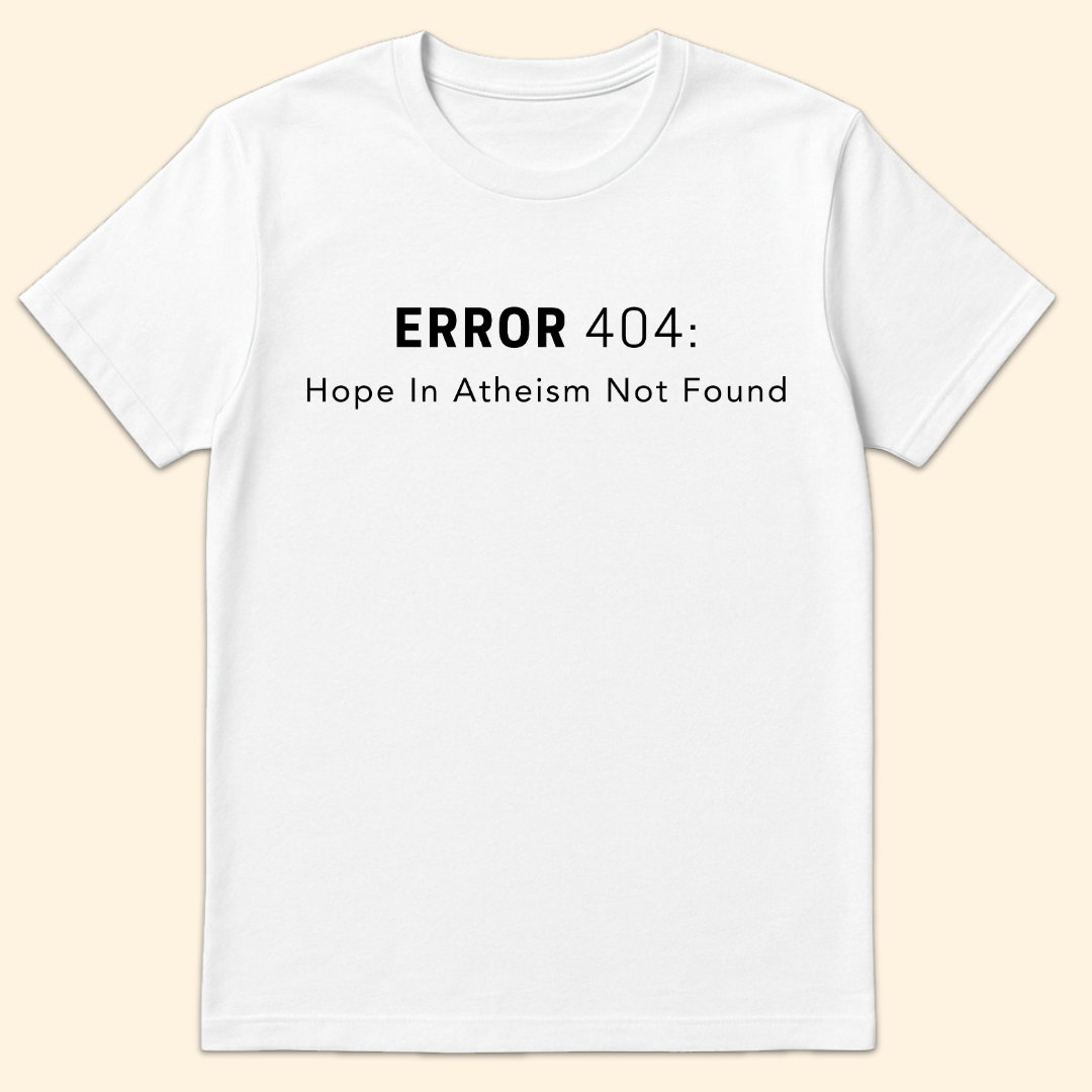 Hope In Atheism Not Found T-Shirt White