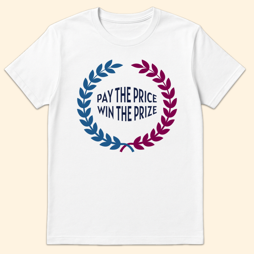 Pay The Price Win The Prize T-Shirt White