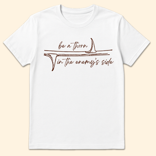 Thorn in the Enemy's Side T-Shirt White