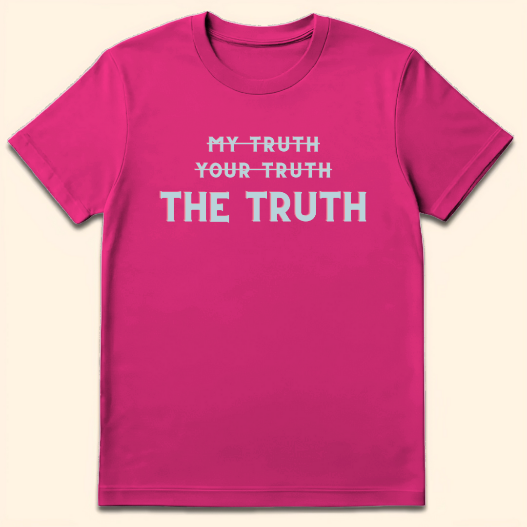 Only The Truth T-Shirt Heliconia