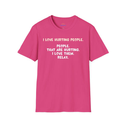 I Love Hurting People T-Shirt