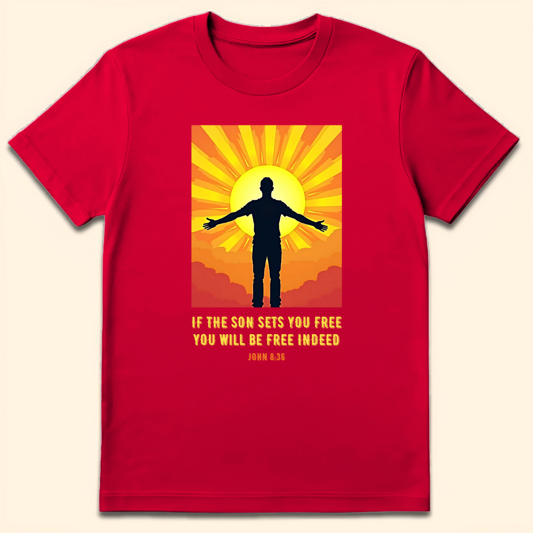 If The Son Sets You Free T-Shirt Red
