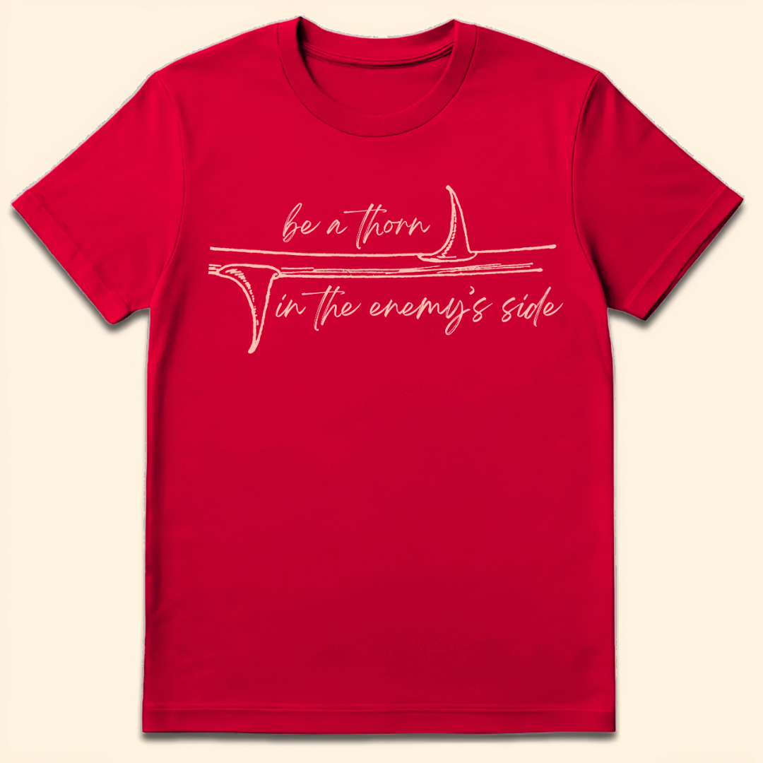 Thorn in the Enemy's Side T-Shirt Red