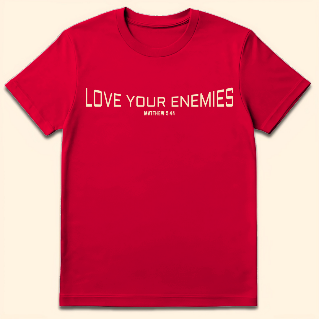 Love Your Enemies T-Shirt Red