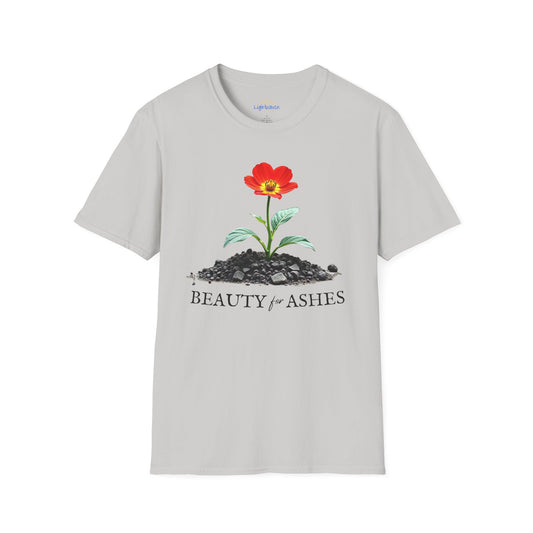 Beauty for Ashes T-Shirt