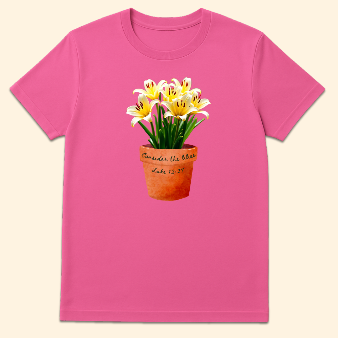 Consider The Lilies T-Shirt Azalea
