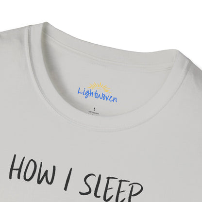 How I Sleep T-Shirt