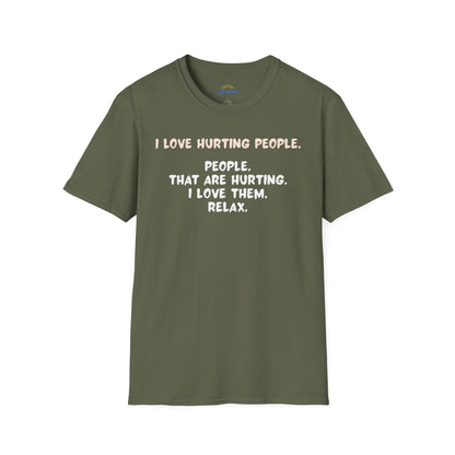 I Love Hurting People T-Shirt