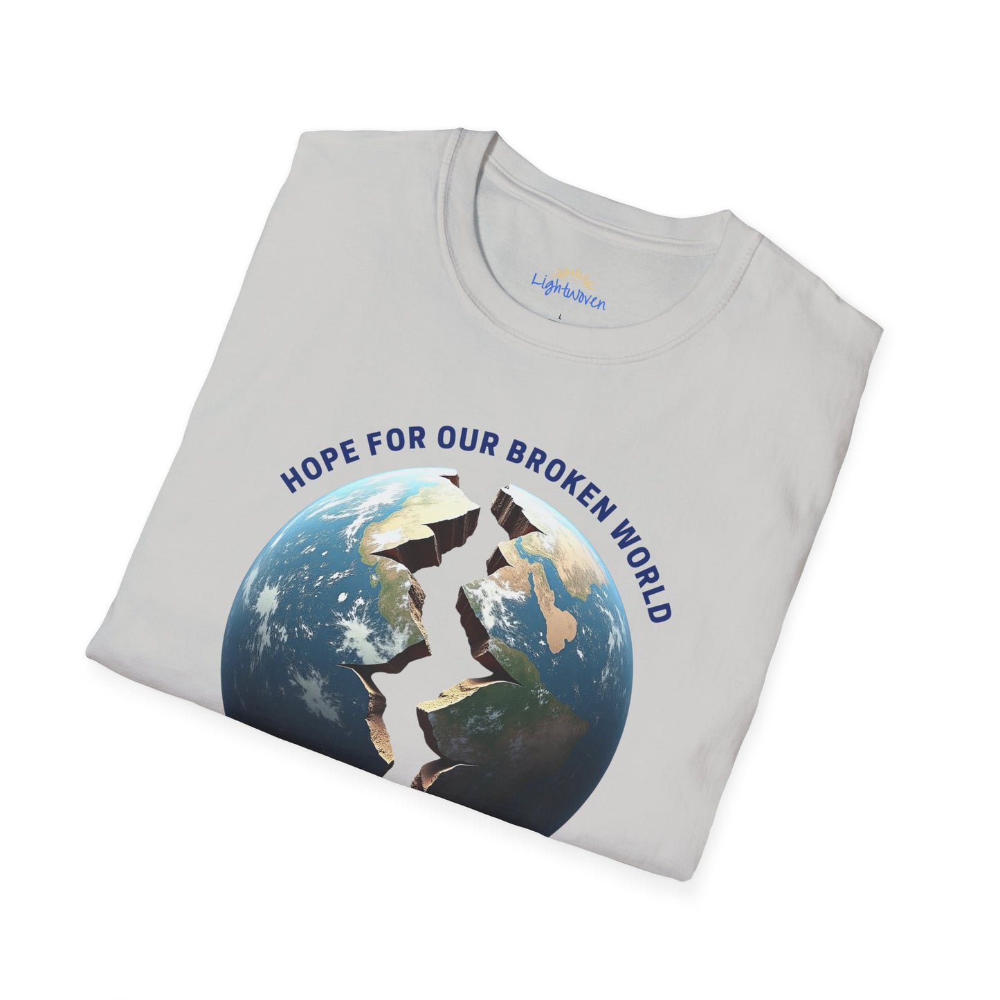 Hope For Our Broken World T-Shirt