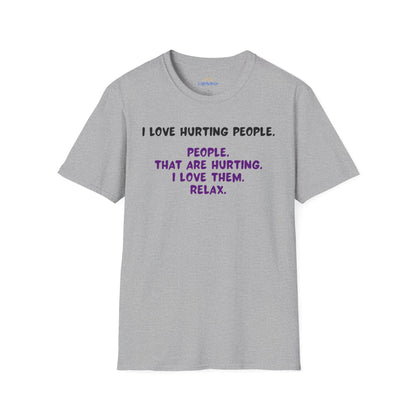 I Love Hurting People T-Shirt
