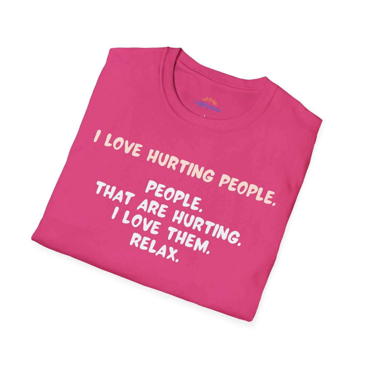 I Love Hurting People T-Shirt