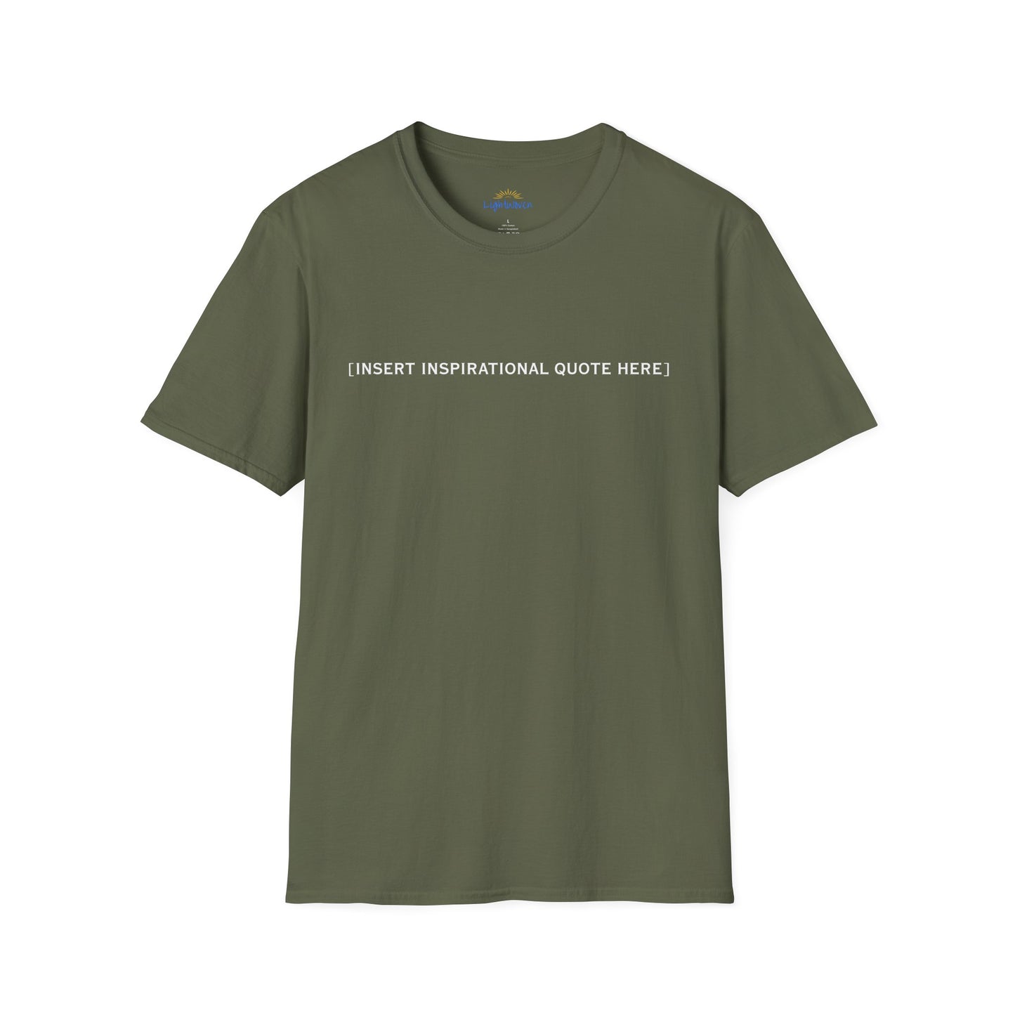 Insert Inspirational Quote Here T-Shirt