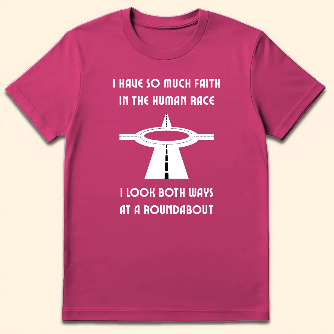 Both Ways At A Roundabout T-Shirt Antique Heliconia