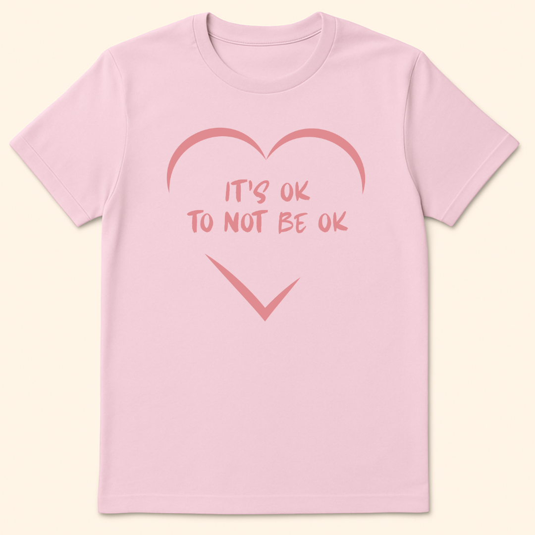 It's Ok To Not Be Ok T-Shirt Light Pink