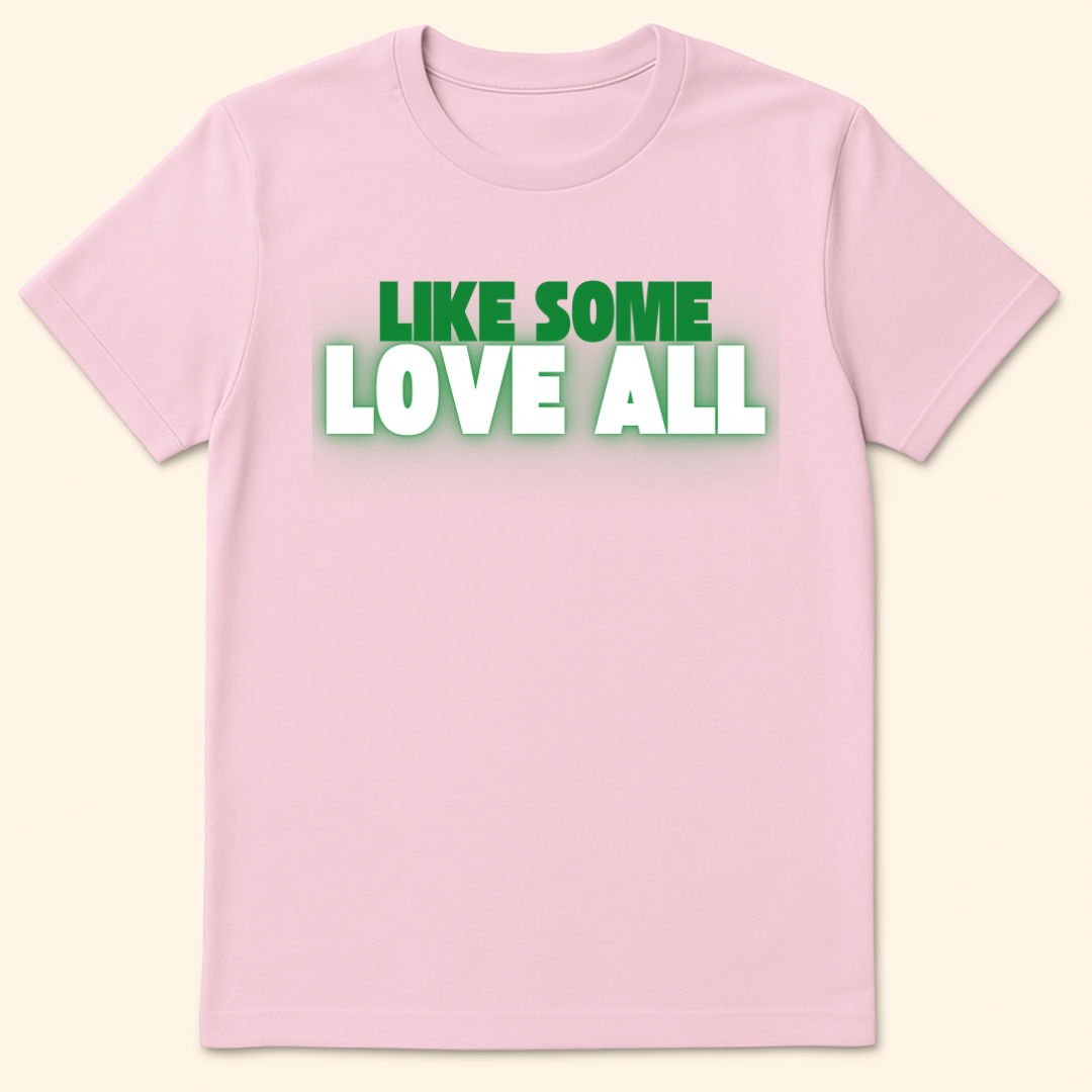 Like Some Love All T-Shirt Light Pink