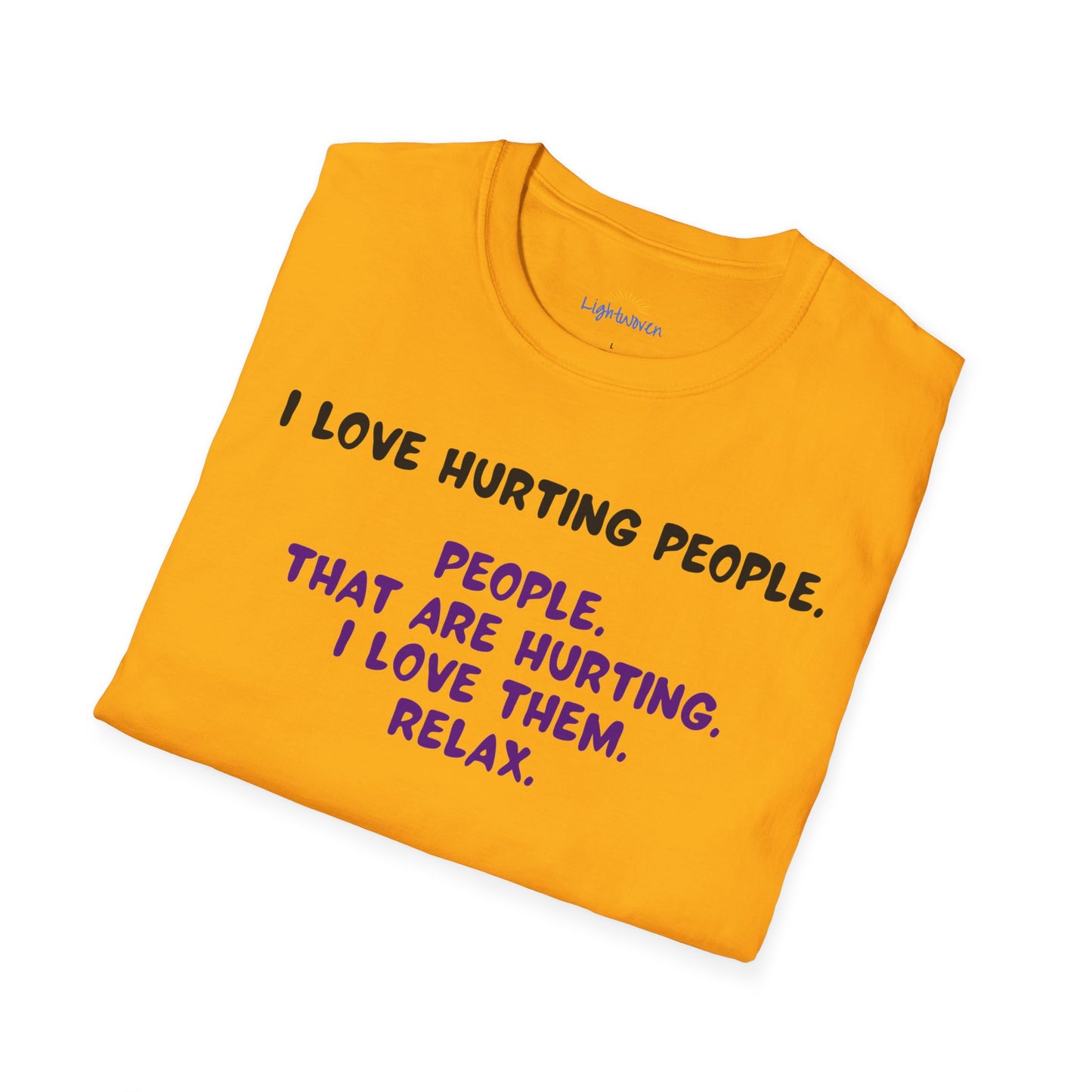 I Love Hurting People T-Shirt