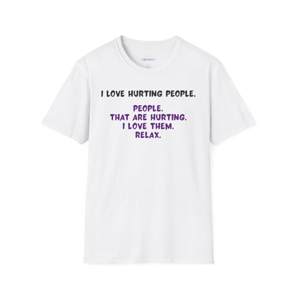 I Love Hurting People T-Shirt