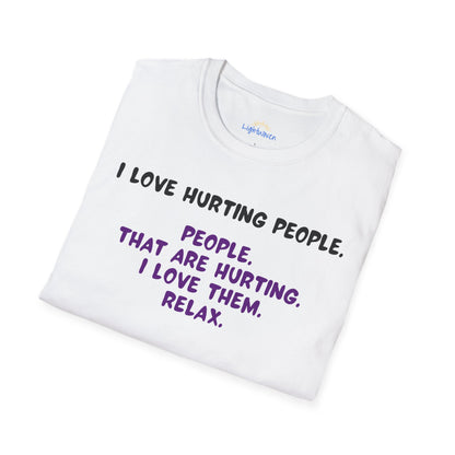 I Love Hurting People T-Shirt