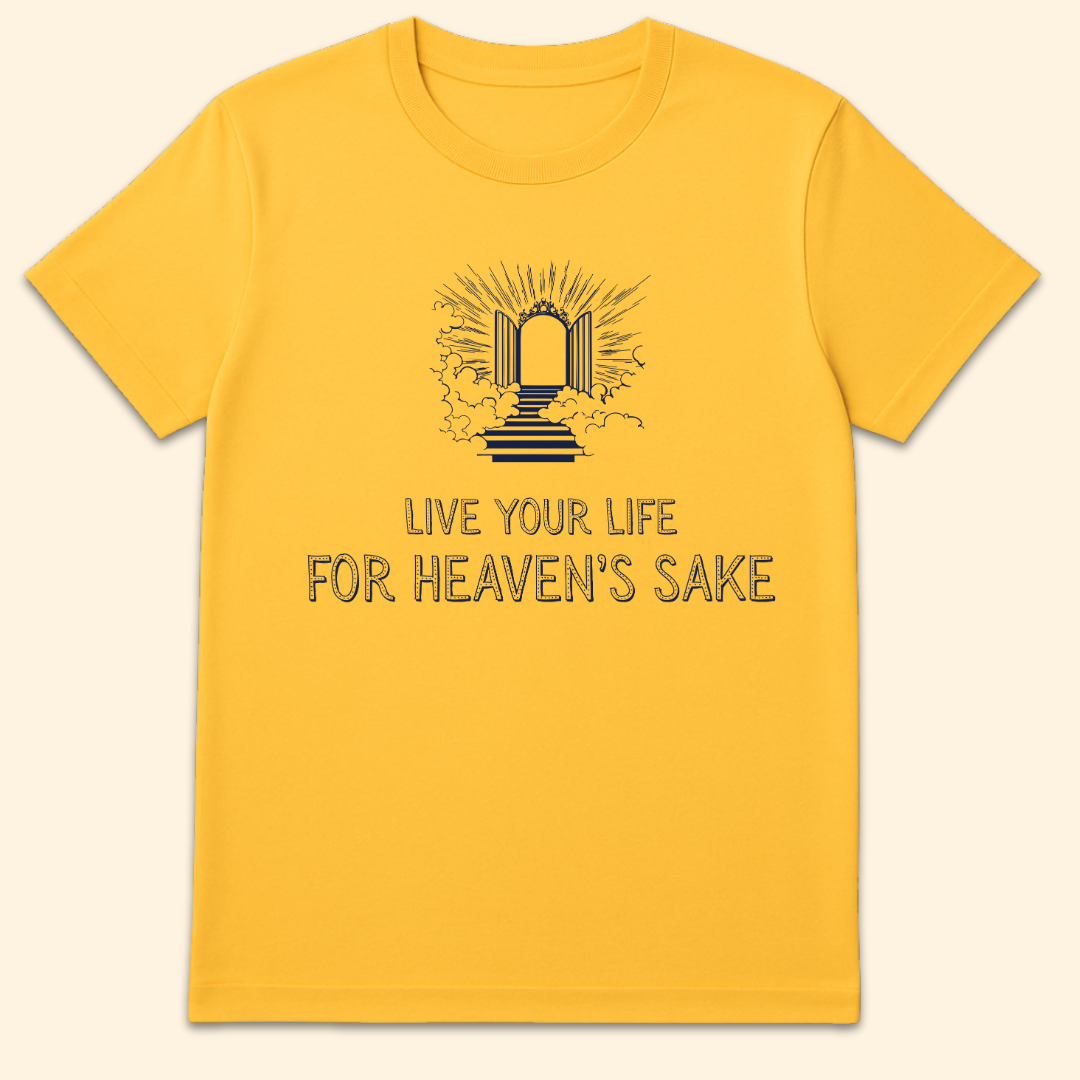 For Heaven's Sake T-Shirt Daisy