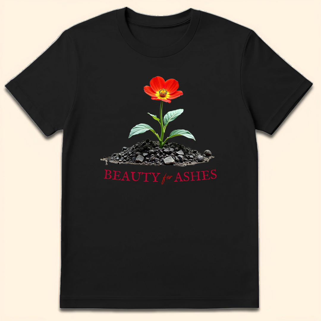Beauty for Ashes T-Shirt Black