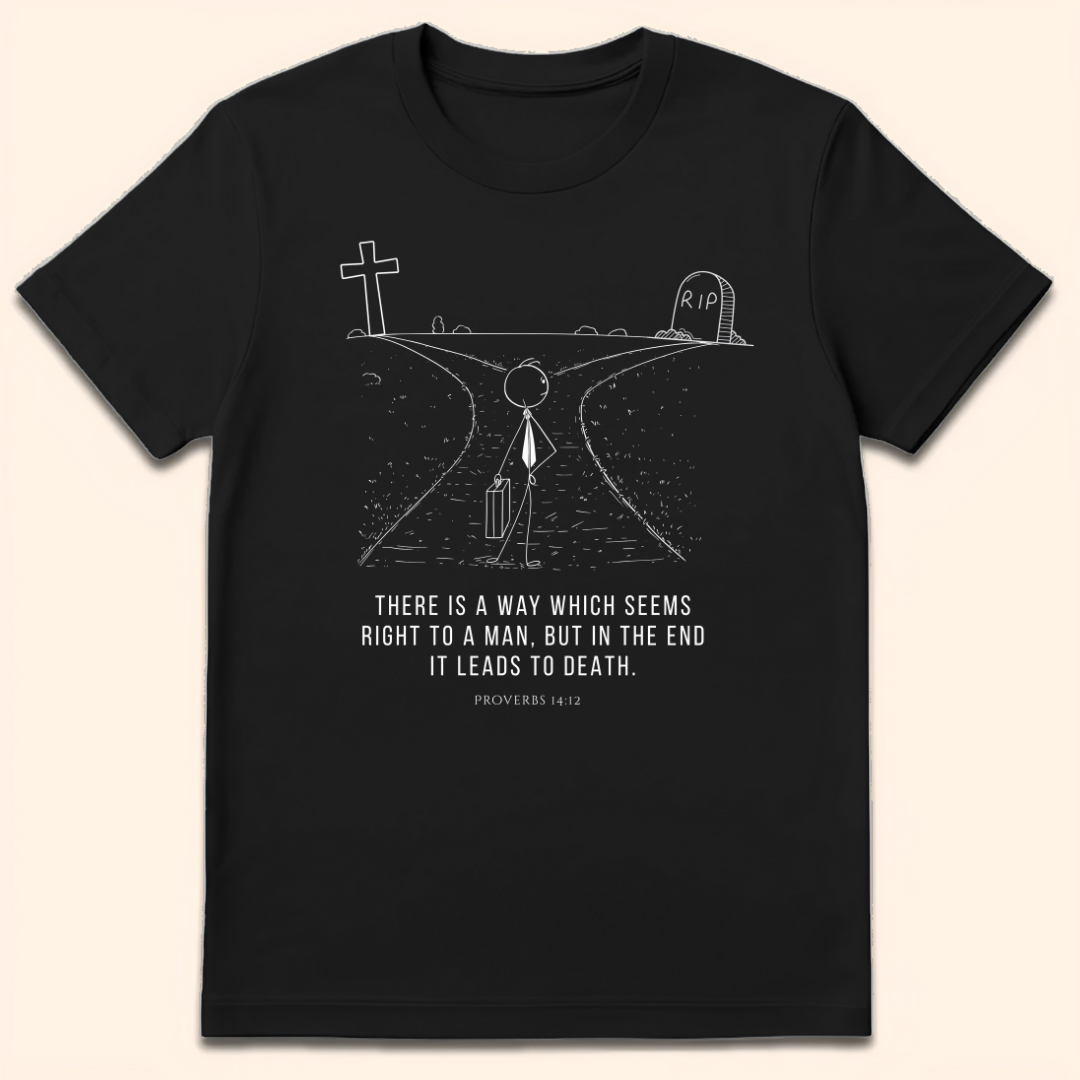There Is A Way T-Shirt Black