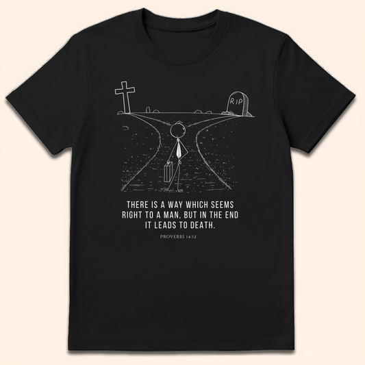 There Is A Way T-Shirt Black