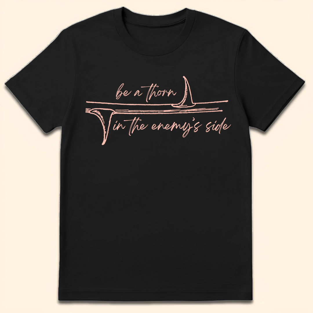 Thorn in the Enemy's Side T-Shirt Black