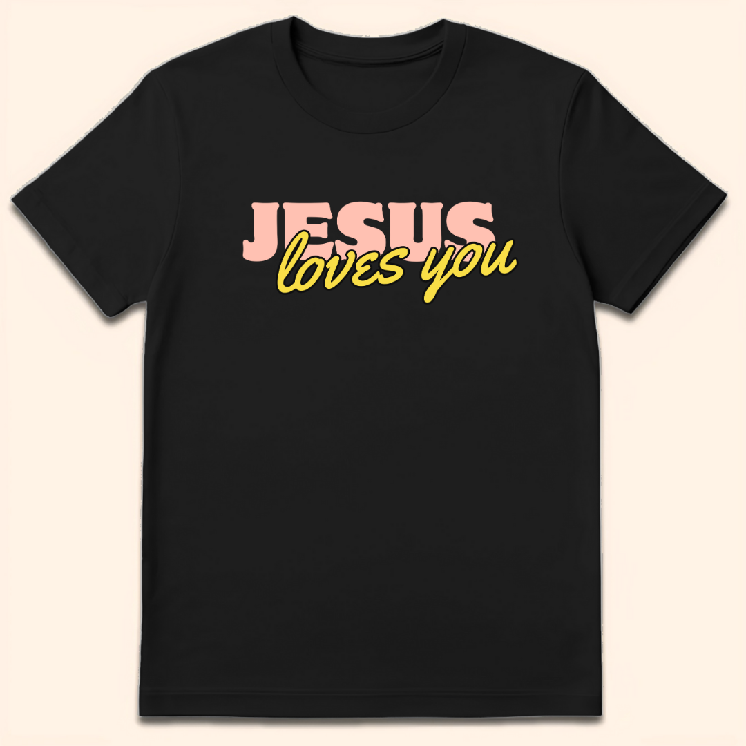 Jesus Loves You T-Shirt Black