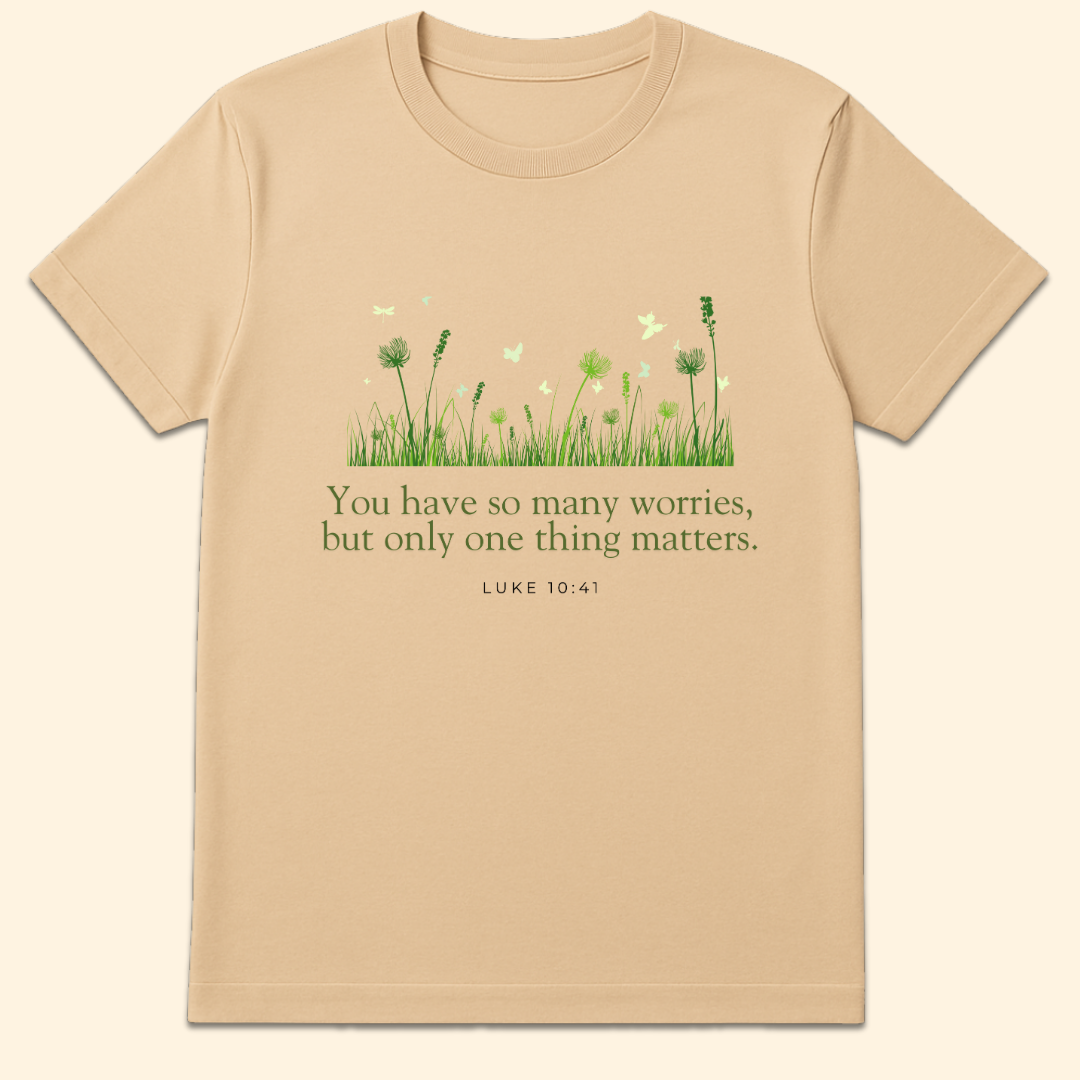 Only One Thing Matters T-Shirt Natural